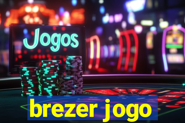 brezer jogo